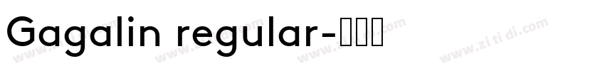 Gagalin regular字体转换